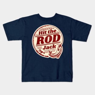 Fishing pun - Hit the Rod Jack Kids T-Shirt